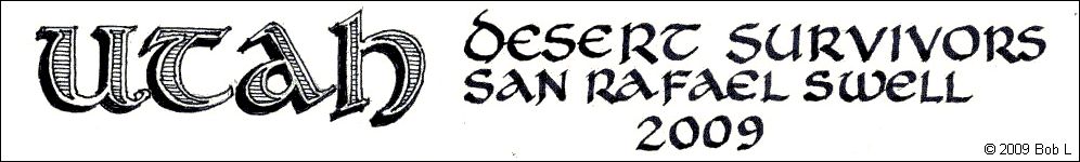 Title for San Rafael Swell trip by fearless leader Bob L